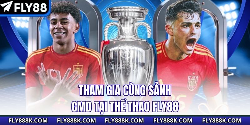 Tham gia cùng sảnh CMD tại thể thao Fly88