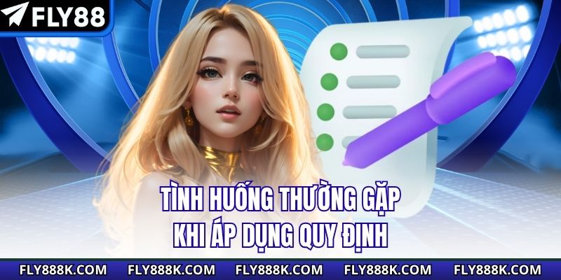 Tình huống thường gặp khi áp dụng quy định